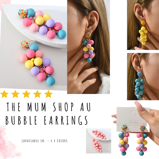 The Mum Shop Au Bubble Earrings (Available in 4 x colors)