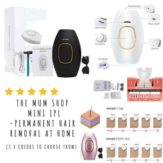The Mum Shop Mini IPL -Permanent Hair Removal at home(3 x colors to choose from)